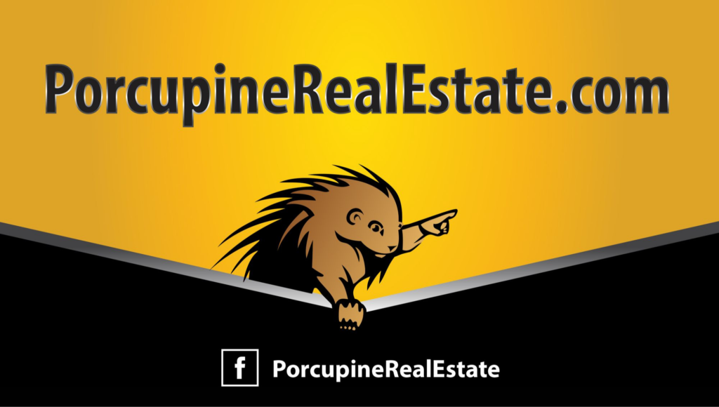 Porcupine Real Estate